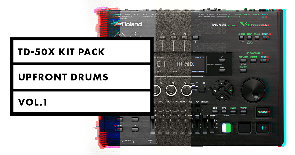 New: TD-50X Kit Pack: Upfront Drums Vol. 1